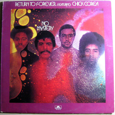 Return To Forever Featuring Chick Corea - No Mystery (LP, Album, 6 -)
