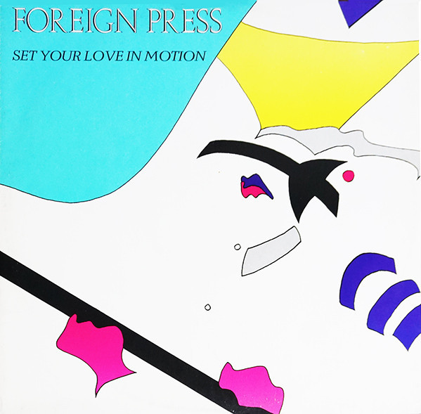 Foreign Press - Set Your Love In Motion (12")
