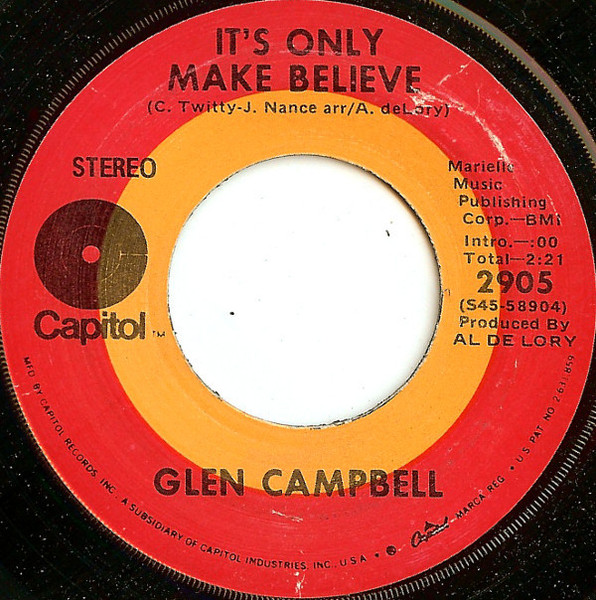 Glen Campbell - It's Only Make Believe / Pave Your Way Into Tomorrow (7", Single, Jac)