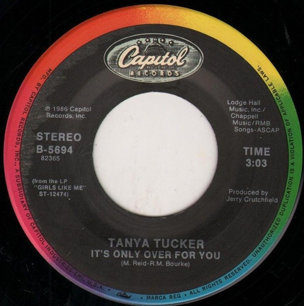 Tanya Tucker - It's Only Over For You / Girls Like Me  (7")