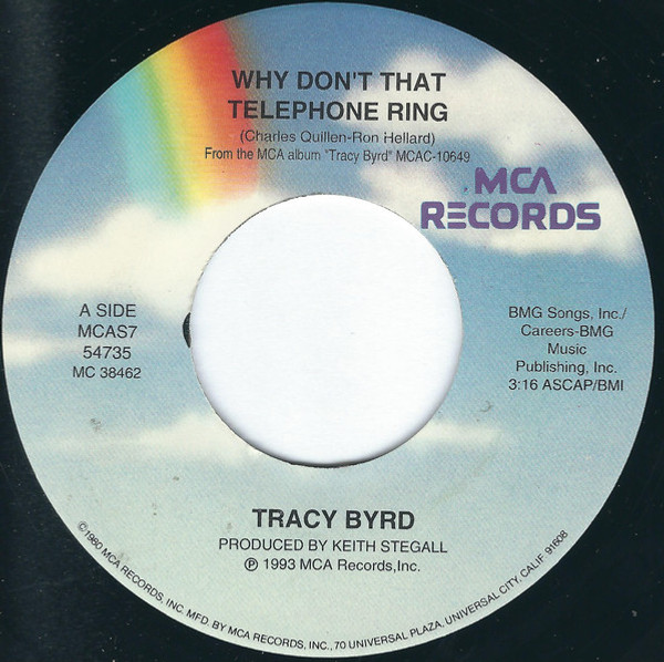 Tracy Byrd - Why Don't That Telephone Ring (7")