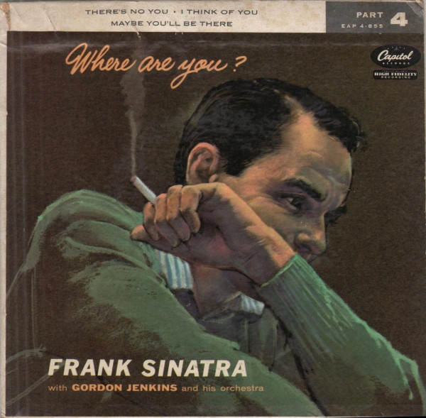 Frank Sinatra With Gordon Jenkins And His Orchestra - Where Are You? Part 4 (7", EP)