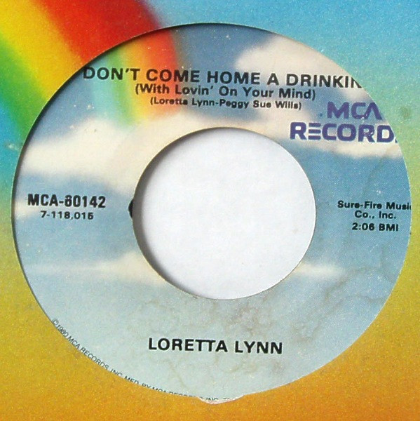 Loretta Lynn - Don't Come Home A'Drinkin' (With Lovin' On Your Mind) (7", Single, RE)