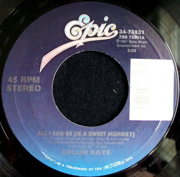 Collin Raye - All I Can Be (Is A Sweet Memory) (7", Single, Styrene, Car)