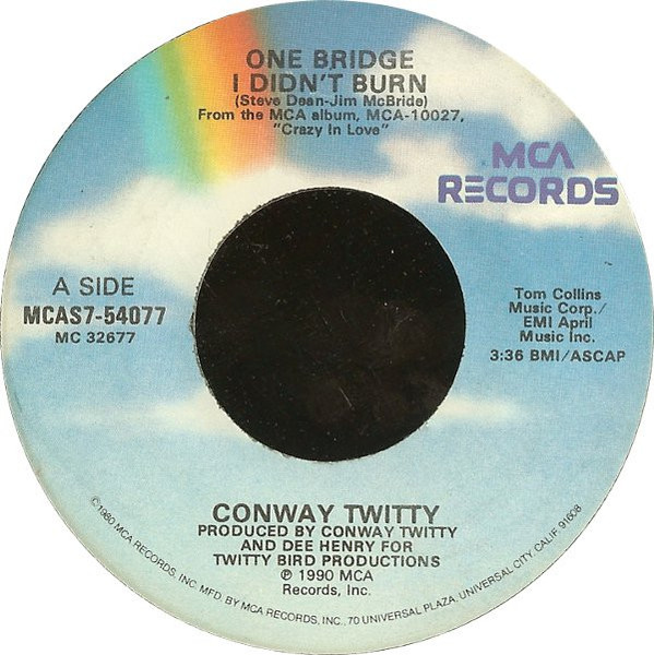 Conway Twitty - One Bridge I Didn't Burn (7", Single)