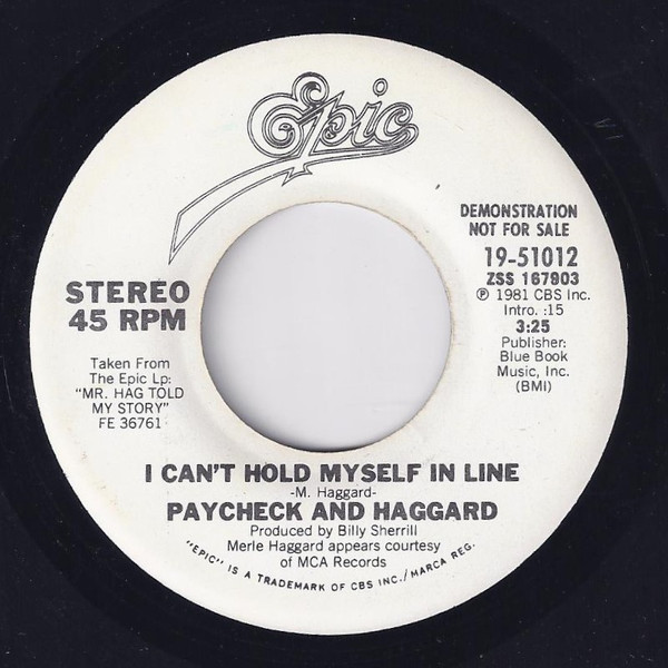 Paycheck* And Haggard* - I Can't Hold Myself In Line (7", Promo)
