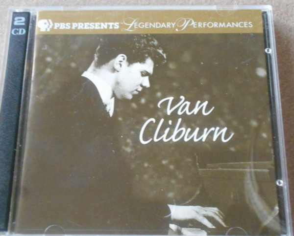 Van Cliburn - PBS Presents Legendary Performances Van Cliburn (2xCD, Comp)