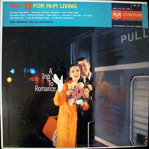 Tony Osborne And His Orchestra - A Trip To Romance, Vol. 11 For Hi-Fi Living (LP, Album, Mono)