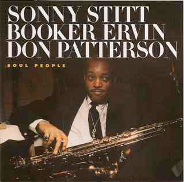 Sonny Stitt / Booker Ervin / Don Patterson - Soul People (CD, Album, RE, RM)