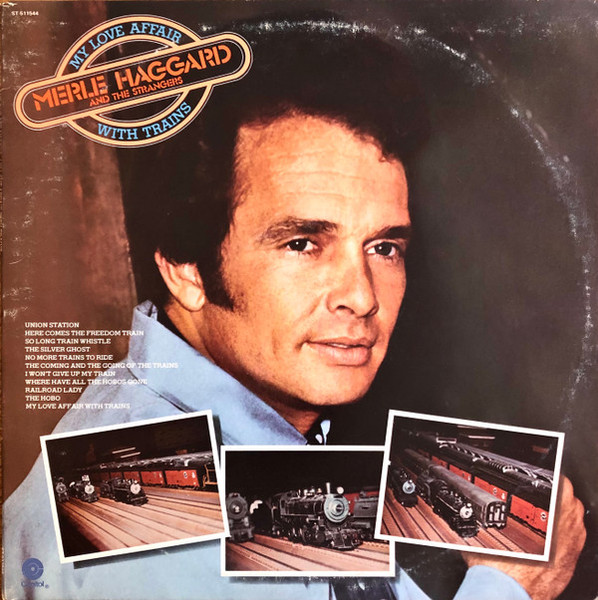 Merle Haggard And The Strangers (5) - My Love Affair With Trains (LP, Album, Club, San)