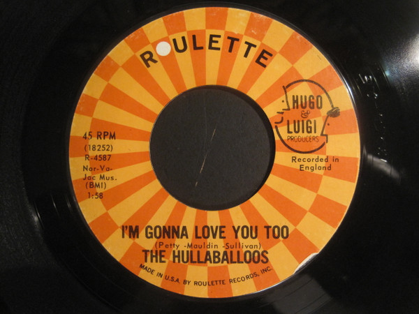 The Hullaballoos - I'm Gonna Love You Too / Party Doll (7", San) The Hullaballoos - I'm Gonna Love You Too / Party Doll (7", San)