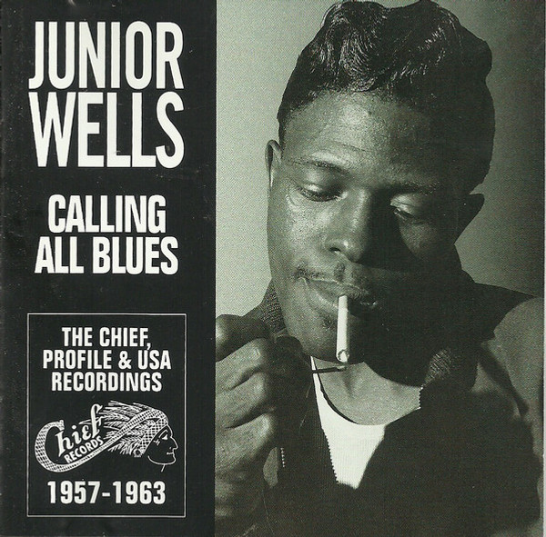 Junior Wells - Calling All Blues (CD, Comp)