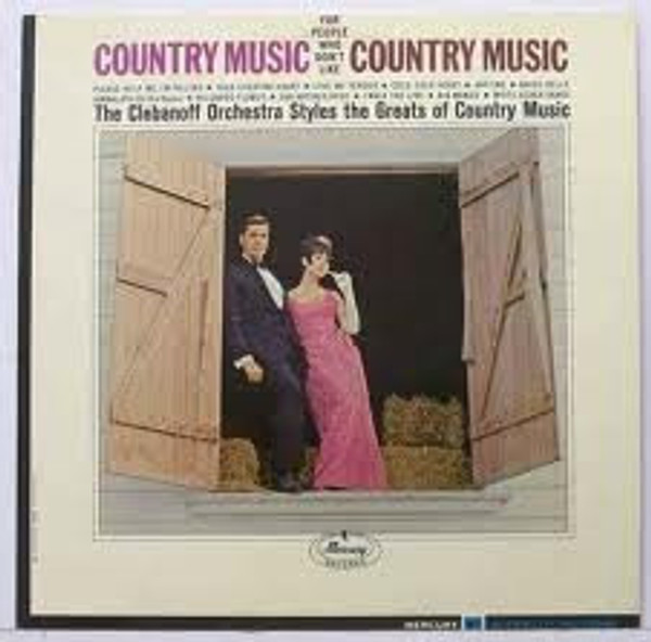 Herman Clebanoff And His Orchestra* - Country Music For People Who Don't Like Country Music (LP)