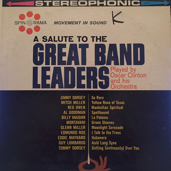 Oscar Clinton And His Orchestra - A Salute To The Great Band Leaders Played By Oscar Clinton And His Orchestra (LP)