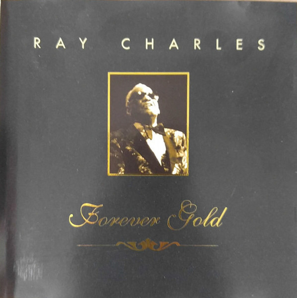 Ray Charles - Forever Gold (CD, Comp)