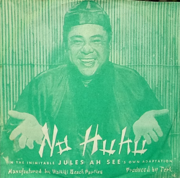 Kalima Bros.* / Jules Ah See And His Village Boys - Aloha No Hawaiian Style / No Huhu (7")