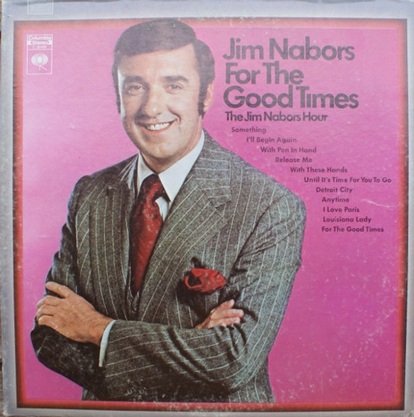 Jim Nabors - For The Good Times - The Jim Nabors Hour (LP, Album)_3324510486