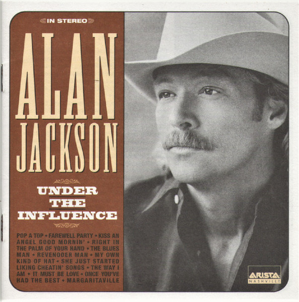 Alan Jackson (2) - Under The Influence (HDCD, Album)_3325668408