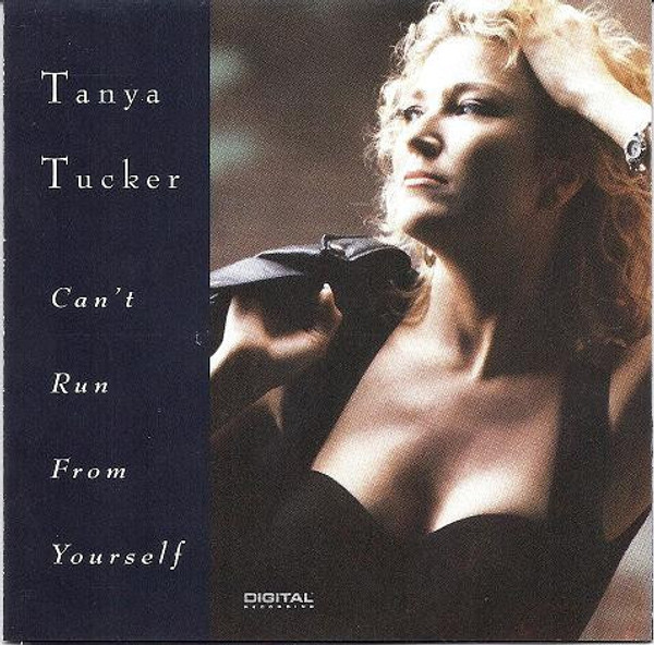 Tanya Tucker - Can't Run From Yourself (CD, Album)