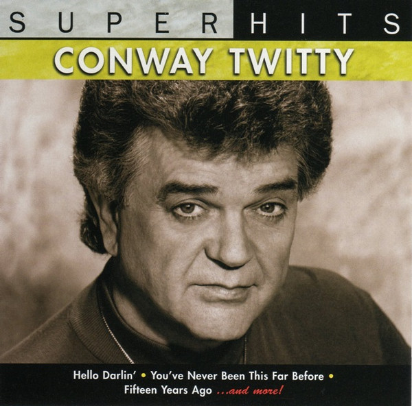 Conway Twitty - Super Hits (CD, Comp, RE)