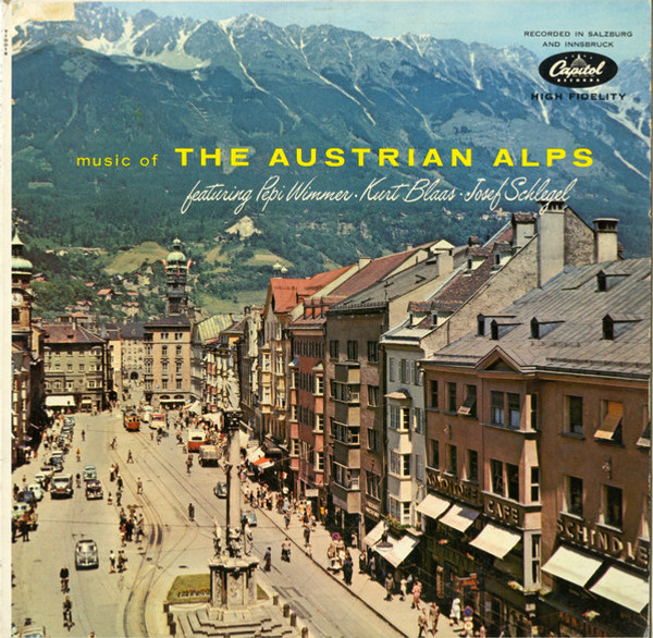 Pepi Wimmer · Kurt Blaas · Josef Schlegel - Music Of The Austrian Alps (LP, Album, RE)