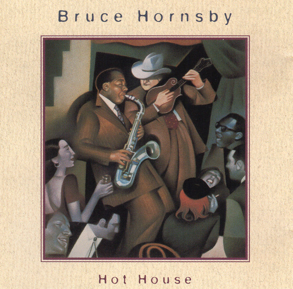 Bruce Hornsby - Hot House (CD, Album)_3331311072