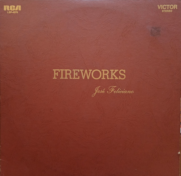 José Feliciano - Fireworks (LP, Album, Roc)