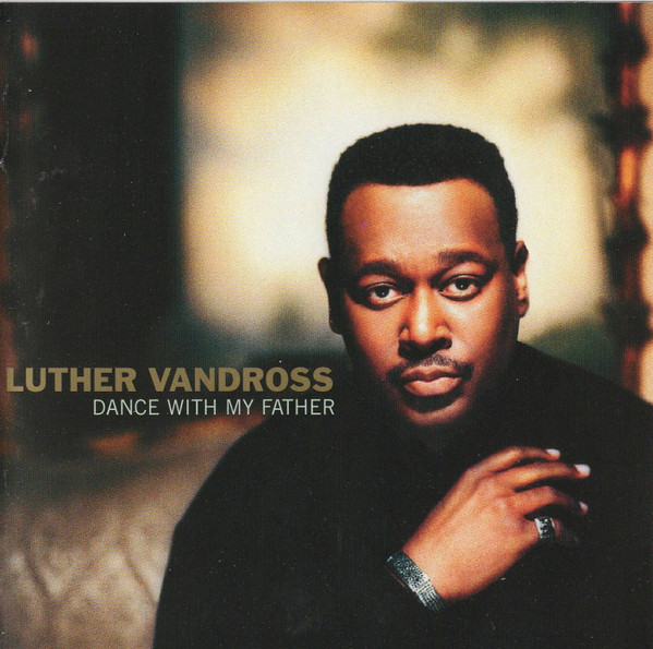 Luther Vandross - Dance With My Father (CD, Album)_3332698197