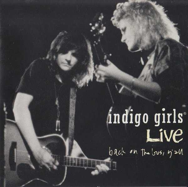 Indigo Girls - Indigo Girls Live - Back On The Bus, Y'All (CD, EP)