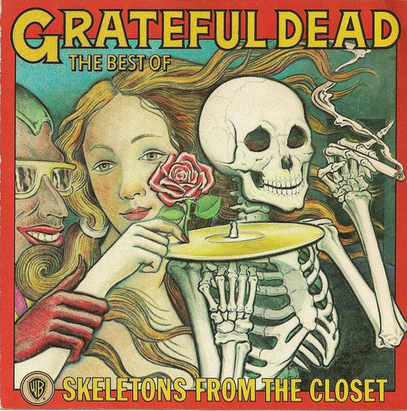 Grateful Dead* - Skeletons From The Closet (The Best Of Grateful Dead) (CD, Comp, Club, RE, RM)