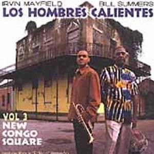 Los Hombres Calientes - Vol.3 New Congo Square (CD, Album)
