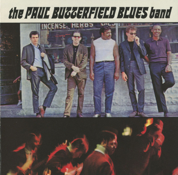 The Paul Butterfield Blues Band - The Paul Butterfield Blues Band (CD, Album, RE, SRC)