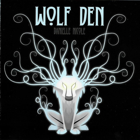 Danielle Nicole* - Wolf Den (CD, Album)
