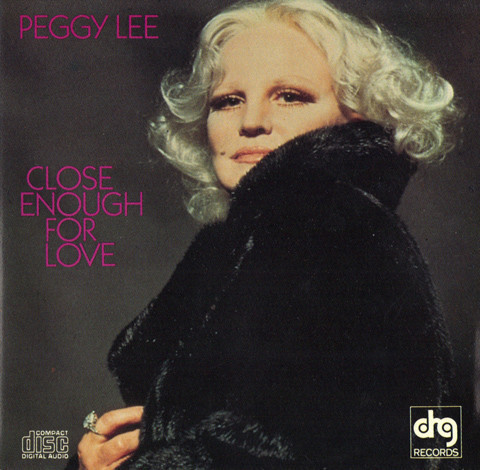 Peggy Lee - Close Enough For Love (CD, Album, RE)