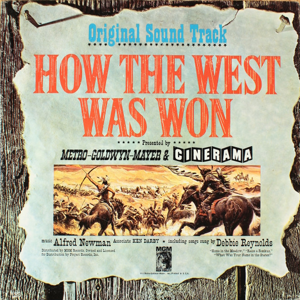 Alfred Newman, Debbie Reynolds, Ken Darby - How The West Was Won, Original Soundtrack (LP, Mono)
