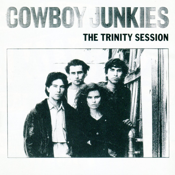 COWBOY JUNKIES TRINITY SESSION LP Cowboy Junkies - The Trinity
