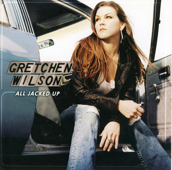 Gretchen Wilson - All Jacked Up (CD, Album, Club)_3352999122