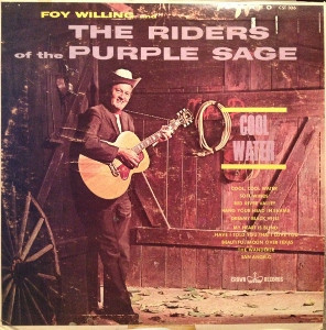Foy Willing And The Riders Of The Purple Sage* - Cool Water (LP)