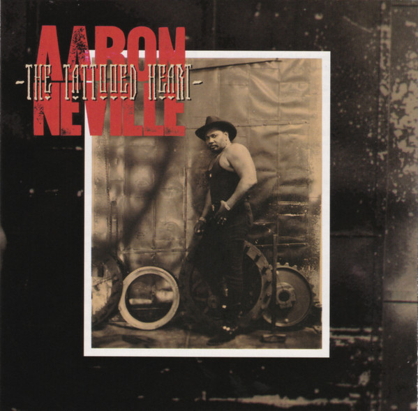 Aaron Neville - The Tattooed Heart (CD, Album)