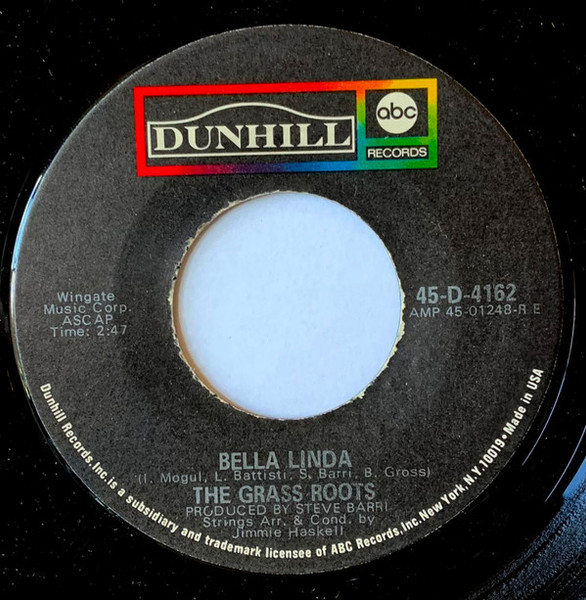 The Grassroots* - Bella Linda / Hot Bright Lights (7", Single)