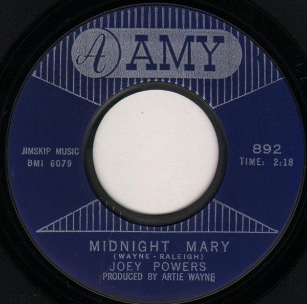 Joey Powers - Midnight Mary / Where Do You Want The World Delivered (7", Single, Styrene)