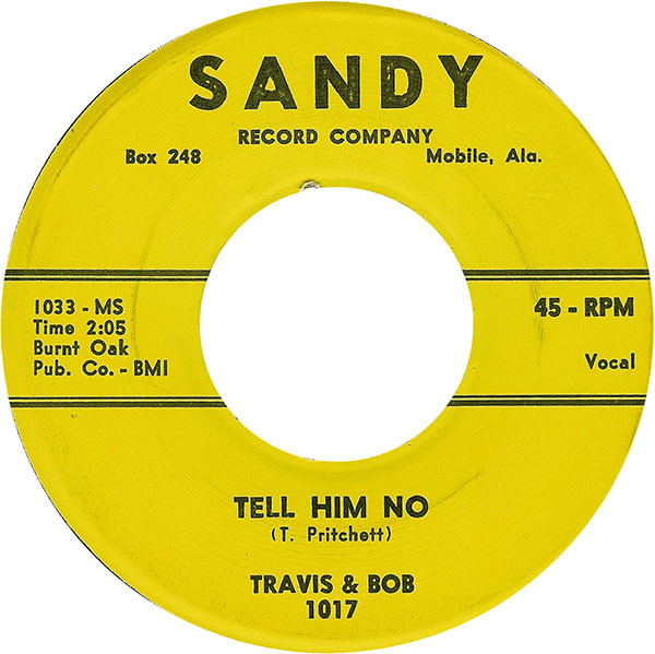 Travis & Bob* - Tell Him No (7", Single)