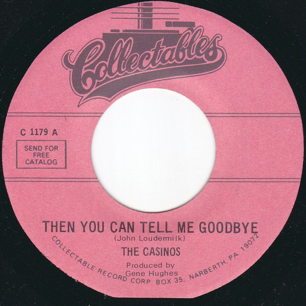 The Casinos - Then You Can Tell Me Goodbye (7", RE)