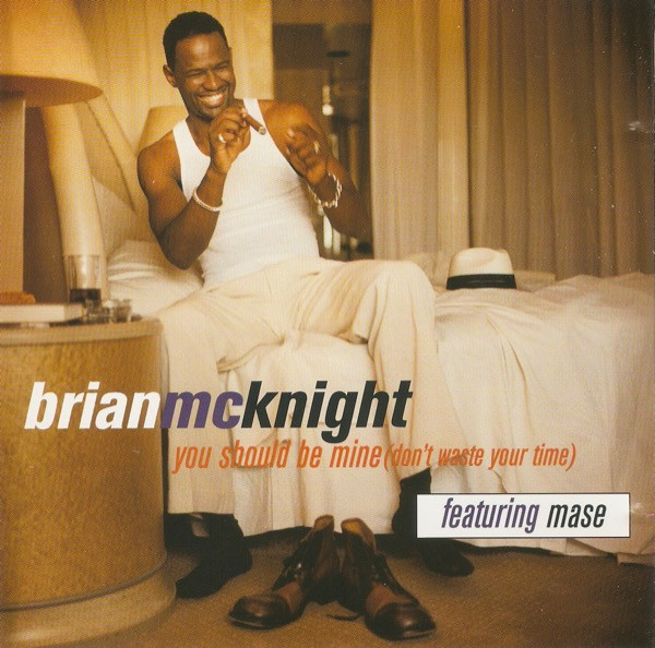 Brian McKnight Featuring Mase - You Should Be Mine (Don't Waste Your Time) (CD, Single)_3369047538