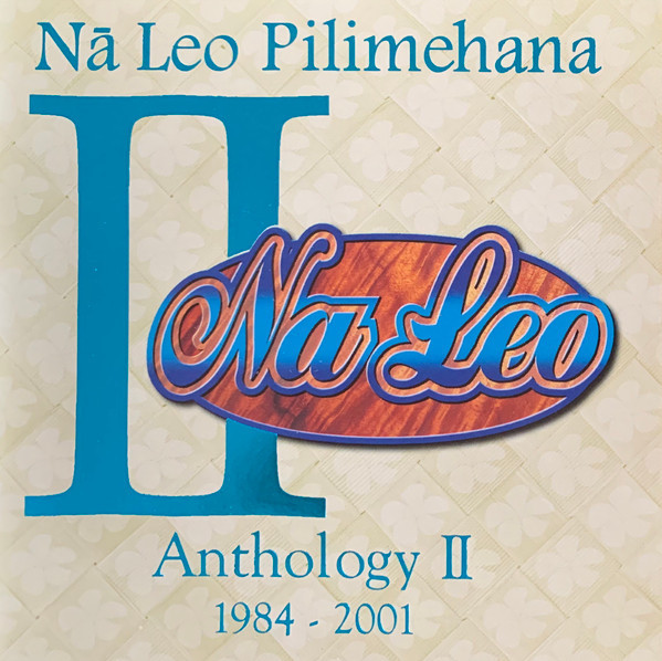 Na Leo Pilimehana - Anthology II (CD, Comp, Ltd, Num)