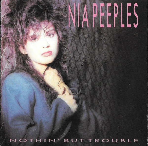 Nia Peeples - Nothin' But Trouble (CD, Album)