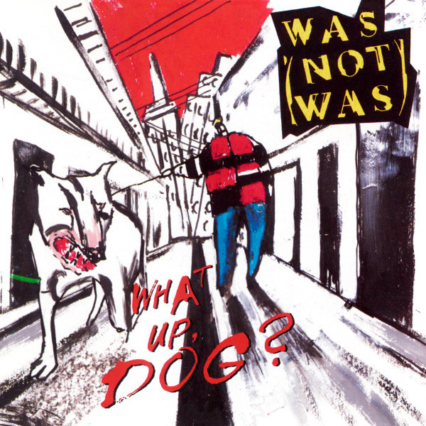 Was (Not Was) - What Up, Dog? (CD, Album)