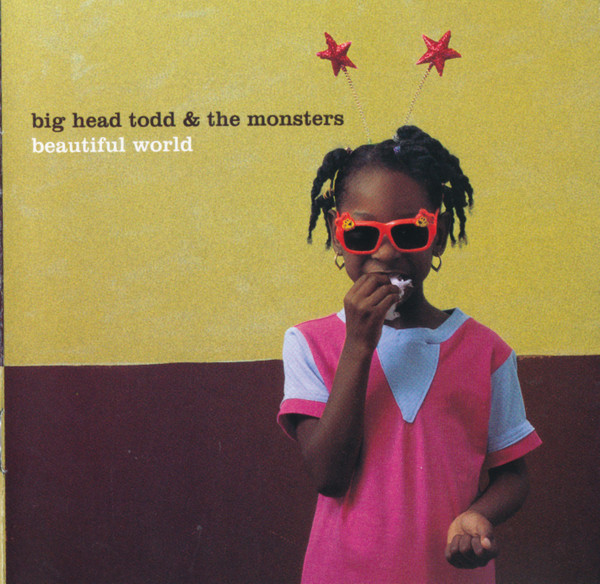 Big Head Todd And The Monsters - Beautiful World (CD, Album, Club)
