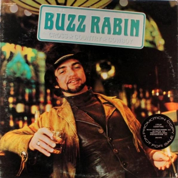 Buzz Rabin - Cross Country Cowboy (LP, Album, Promo)