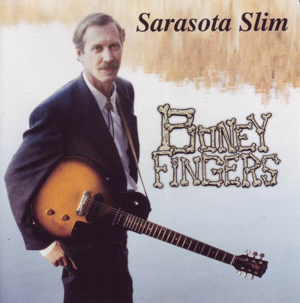Sarasota Slim - Boney Fingers (CD, Album)